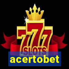 acertobet