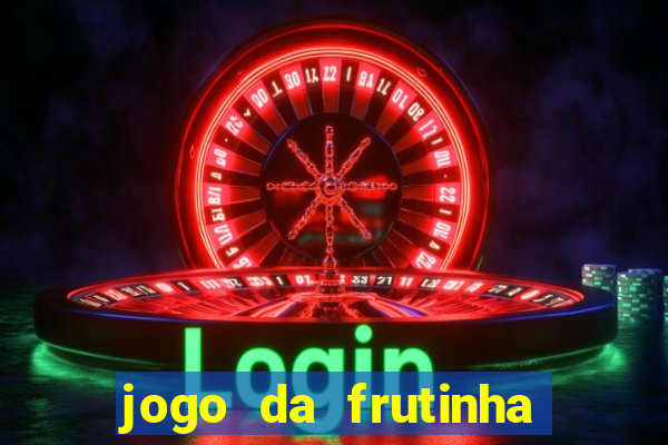 jogo da frutinha paga mesmo