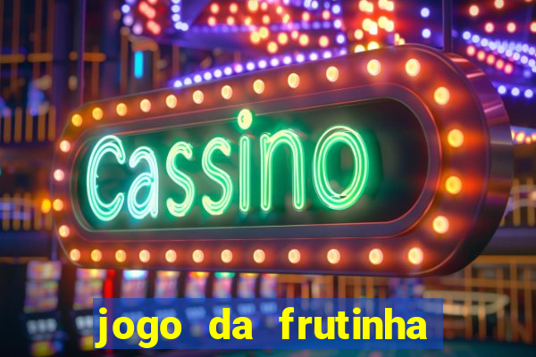 jogo da frutinha paga mesmo