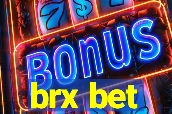 brx bet