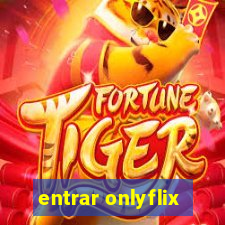 entrar onlyflix