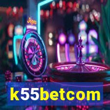 k55betcom