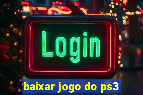 baixar jogo do ps3