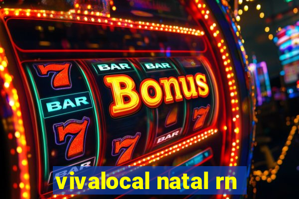 vivalocal natal rn