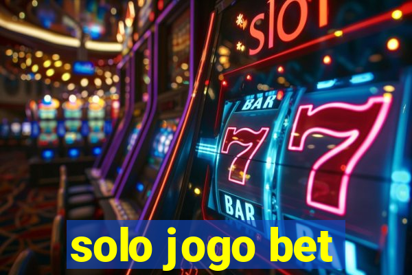 solo jogo bet