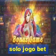 solo jogo bet