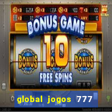 global jogos 777 paga mesmo