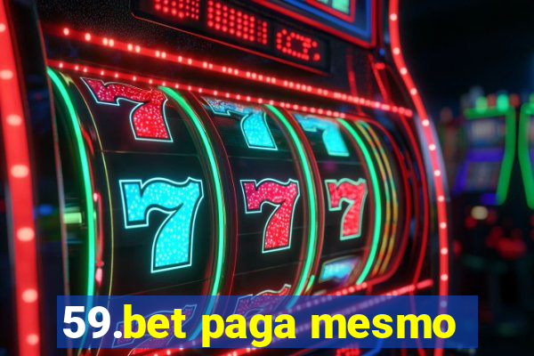 59.bet paga mesmo