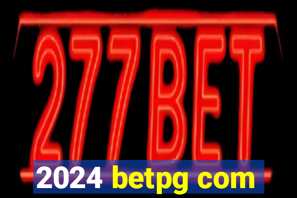 2024 betpg com