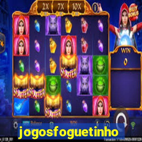 jogosfoguetinho