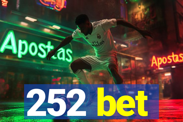 252 bet