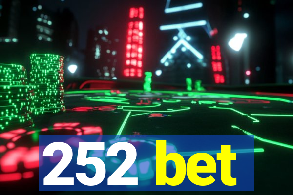 252 bet