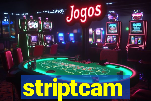 striptcam