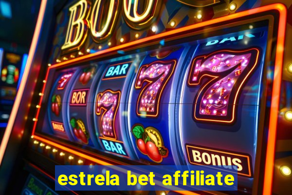 estrela bet affiliate