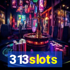 313slots