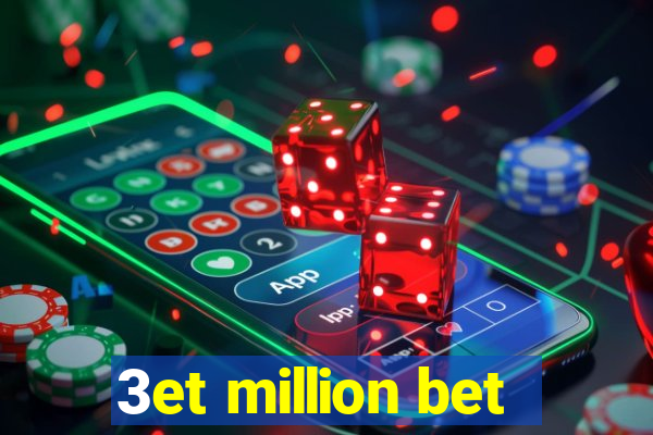 3et million bet