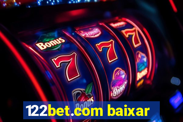 122bet.com baixar