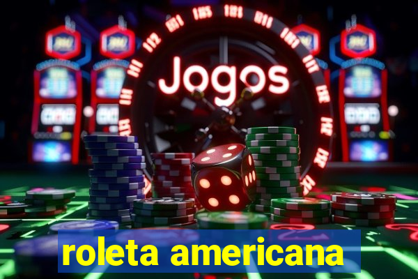 roleta americana