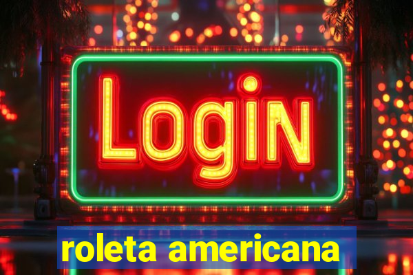 roleta americana