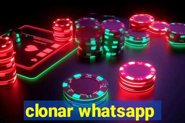 clonar whatsapp