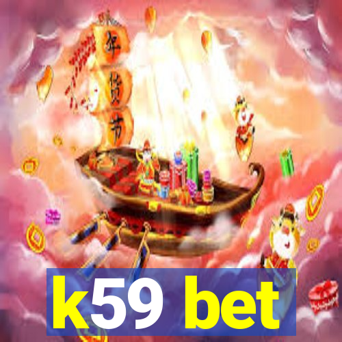 k59 bet