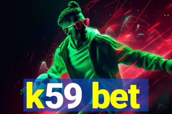 k59 bet