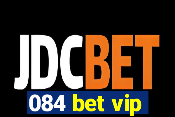 084 bet vip