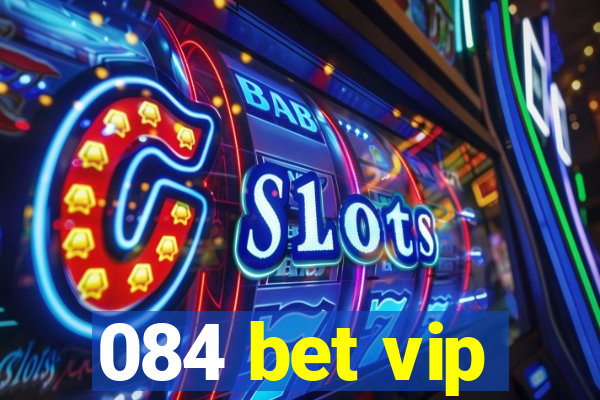 084 bet vip