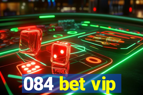 084 bet vip