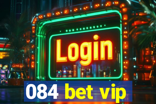 084 bet vip