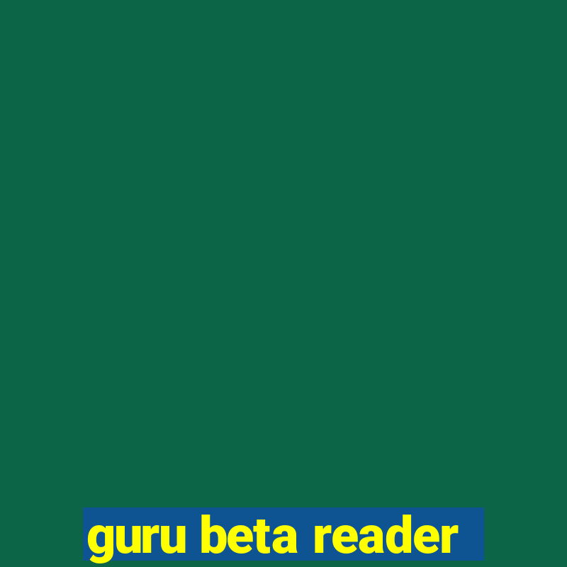 guru beta reader