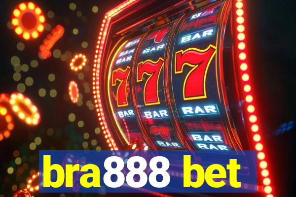 bra888 bet