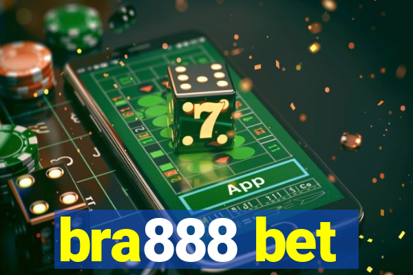 bra888 bet