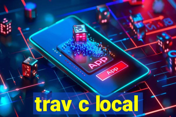 trav c local