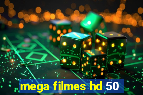 mega filmes hd 50