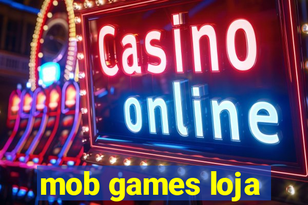 mob games loja