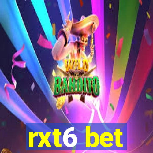 rxt6 bet