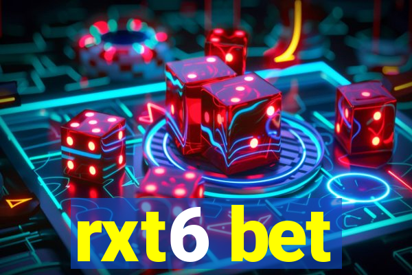 rxt6 bet