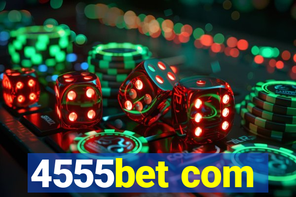 4555bet com