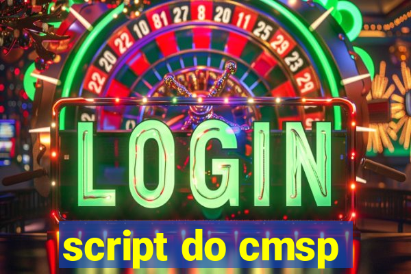 script do cmsp