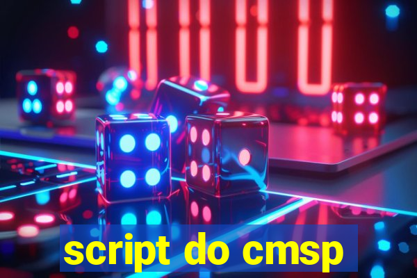 script do cmsp