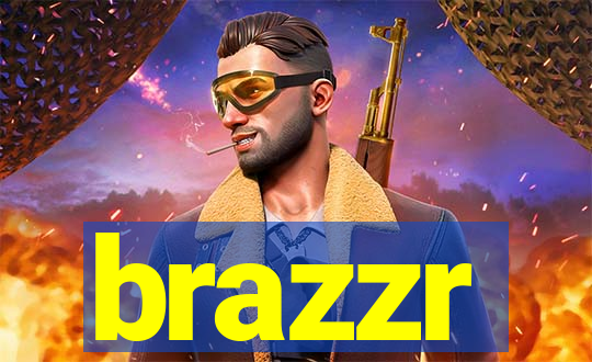 brazzr