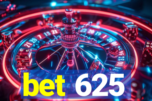 bet 625