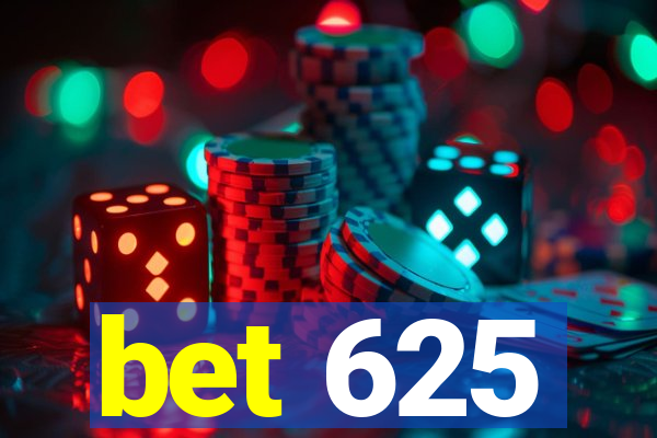 bet 625