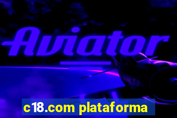 c18.com plataforma