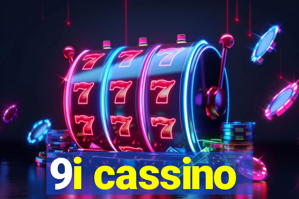 9i cassino