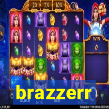 brazzerr