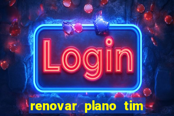 renovar plano tim beta por sms