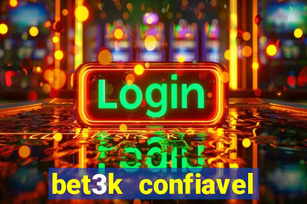 bet3k  confiavel