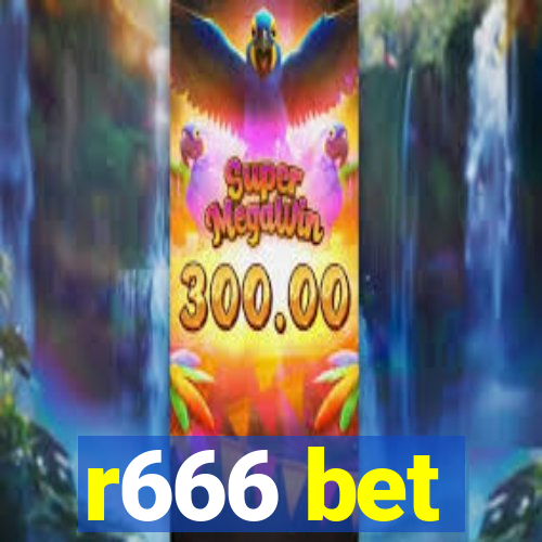 r666 bet